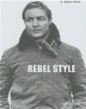 Rebel Style Bruce Boyer
