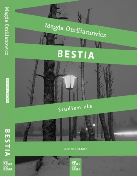 Bestia Studium zła / Ostatnia wizyta - Omilianowicz Magda, Ostrowski Jacek