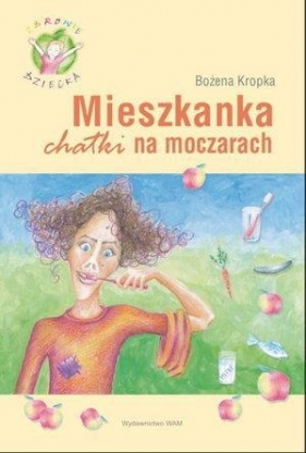 Mieszkanka chatki na moczarach - Kropka Bożena