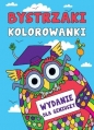 Bystrzaki. Kolorowanki: Wydanie dla geniuszy - Opracowanie zbiorowe, Opracowanie zbiorowe