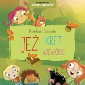 Jeż, Kret, Wiewiórki - Bronisława Ostrowska, Gerard Śmiechowski