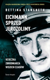 Eichmann przed Jerozolimą - Stangneth Bettina