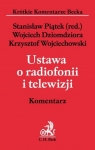 Ustawa o radiofonii i telewizji Komentarz  Piątek Stanisław, Dziomdziora Wojciech, Wojciechowski Krzysztof