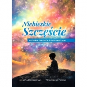 Niebieskie szczęście Historia chłopca z dysfunkcjami - Magdalena Peszke, Anna Piotrowska