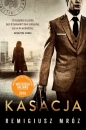 Kasacja. Joanna Chyłka. Tom 1 - Remigiusz Mróz