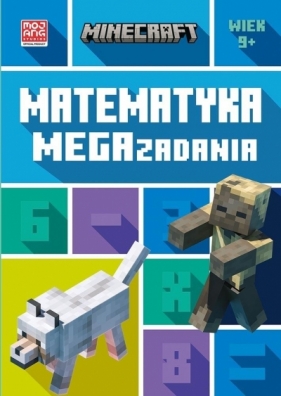 Minecraft. Matematyka. Megazadania 9+ - Dan Lipscombe, Leisa Bovey