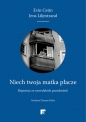Niech twoja matka płacze - Jens Liljestrand, Evin Cetin