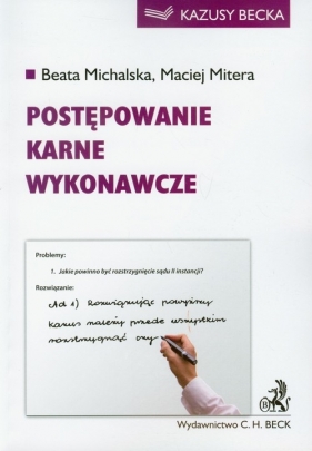 Postępowanie karne wykonawcze - Michalska Beata, Mitera Maciej