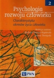 Psychologia rozwoju człowieka Tom 2 - Janusz Trempała, Barbara Harwas-Napierała