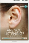Are You Listening? The Sense of Hearing High Beginning Book with Online Access Maule David