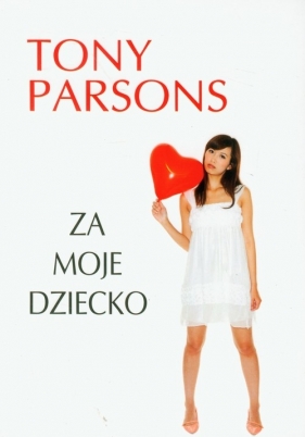 Za moje dziecko - Parsons Tony