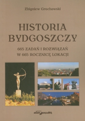 Historia Bydgoszczy - Grochowski Zbigniew<br />