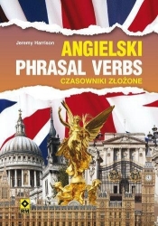 Język angielski Phrasal verbs Czasowniki złożone