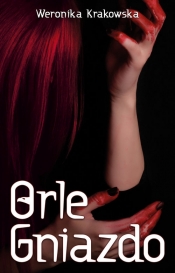 Orle Gniazdo - Weronika Krakowska