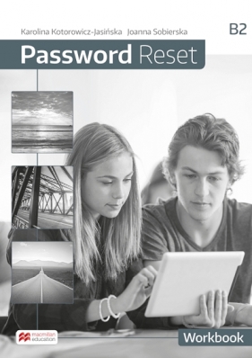 Password Reset B2. Język angielski - zeszyt ćwiczeń dla szkół średnich - Gregory J. Manin, Lynda Edwards, Marta Rosińska
