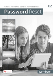 Password Reset B2. Język angielski - zeszyt ćwiczeń dla szkół średnich