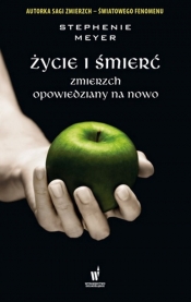 Życie i śmierć - Stephenie Meyer