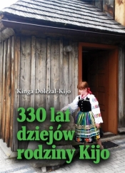 330 lat dziejów rodziny Kijo - Kinga Doleżal-Kijo