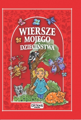 Wiersze mojego dzieciństwa - Opracowanie zbiorowe