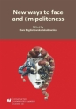 New ways to face and (im)politeness - Ewa Bogdanowska-Jakubowska