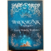 Białoksiężnik. Powrót - Waters Lucy Windy