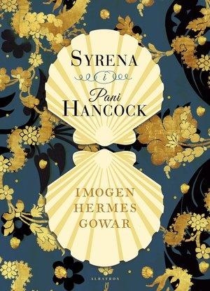 Syrena i Pani Hancock - Imogen Hermes Gowar - książka