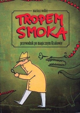 Tropem smoka - Wollny Mariusz