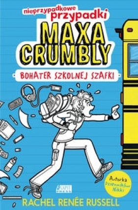 Nieprzypadkowe przypadki Maxa Crumbly - Rachel Renee Russell