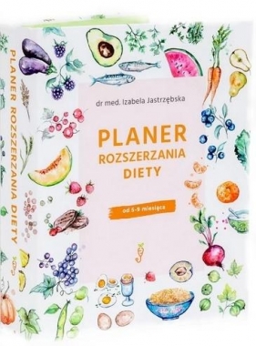 Planer rozszerzania diety - Izabela Jastrzębska