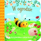 Świat maluszka. W ogrodzie - Opracowanie zbiorowe