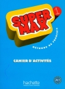 Super Max 1 cahier d'activites  Denisot Hugues, Macquart-Martin Catherine