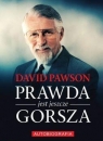 Prawda jest jeszcze gorsza Autobiografia Pawson David