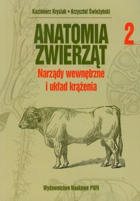 Anatomia zwierząt Tom 2 - Krysiak Kazimierz, Świeżyński Krzysztof