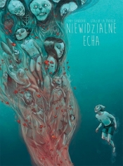 Niewidzialne echa - Tony Sandoval, Grazia La Padula