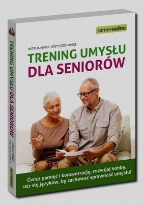 Samo Sedno Trening umysłu dla seniorów (Uszkodzona okładka) - Minge Natalia, Minge Krzysztof