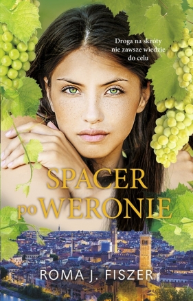 Spacer po Weronie - Roma J. Fiszer