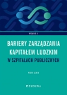 Bariery zarządzania kapitałem ludzkim w szpitalach publicznych w Polsce (wyd. Piotr Lenik