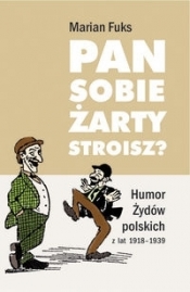 Pan sobie zarty stroisz?