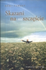  Skazani na (nie)szczęście