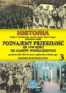 Historia LO KL 3 Podręcznik Zakres rozszerzony Poznajemy przeszłość od 1939 r. do czasów współczesnych