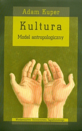 Kultura. Model antropologiczny - Kuper Adam