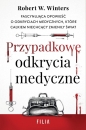 Przypadkowe odkrycia medyczne - Robert W. Winters