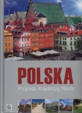 Imagine. Polska. Przyroda. Krajobrazy. Miasta - Opracowanie zbiorowe