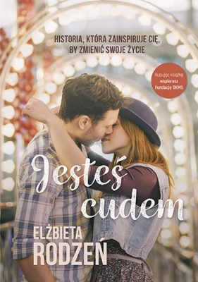 Jesteś cudem - Elżbieta Rodzeń