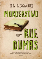 Verlaque i Bonnet na tropie Tom 2 Morderstwo przy rue Dumas - M.L. Longwort