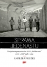 Sprawa jedenastu. Uwięzienie przywódców NSZZ Solidarność i KSS KOR 1981-1984