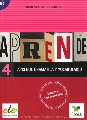 Aprende 4 gramatica y vocabulairo B2 - Francisca Castro Viudez