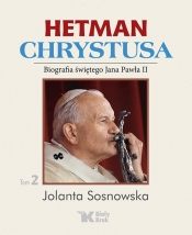 Hetman Chrystusa Tom 2 - Sosnowska Jolanta