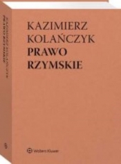 Prawo rzymskie - Dajczak Wojciech, Kolańczyk Kazimierz