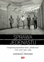 Sprawa jedenastu (Uszkodzona okładka) - Andrzej Friszke